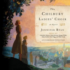 The Chilbury Ladies' Choir a novel  Cover Image