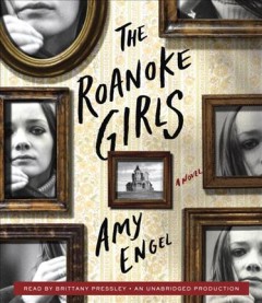 The Roanoke girls a novel  Cover Image