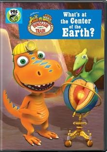 Dinosaur train. What's at the center of the Earth? Cover Image