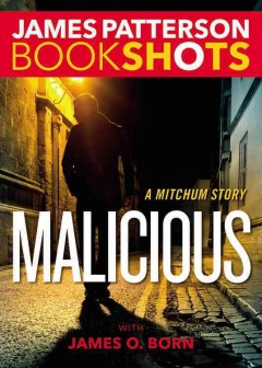 Malicious : a Mitchum story  Cover Image