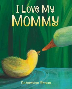 I love my mommy  Cover Image