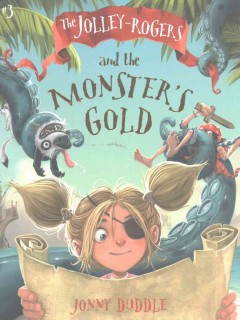 The Jolley-Rogers and the monster's gold  Cover Image