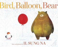 Bird, balloon, Bear  Cover Image