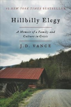 Hillbilly elegy : a memoir of a family and culture in crisis  Cover Image
