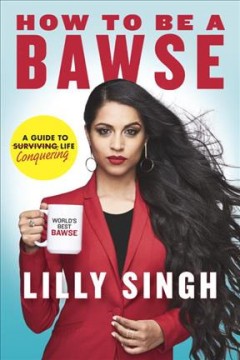 How to be a bawse : a guide to conquering life  Cover Image