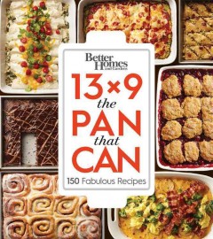 13 x 9, the pan that can : 150 fabulous recipes  Cover Image