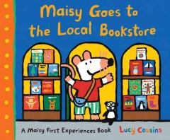 Maisy goes to the local bookstore  Cover Image