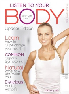 Listen to your body : optimum health  Cover Image