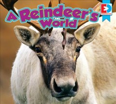 A reindeer's world  Cover Image