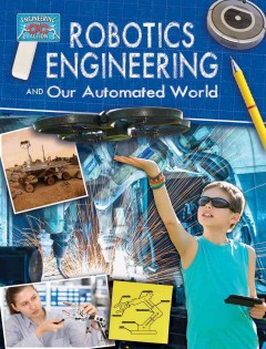 Robotics engineering and our automated world  Cover Image