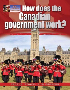 How does the Canadian government work?  Cover Image