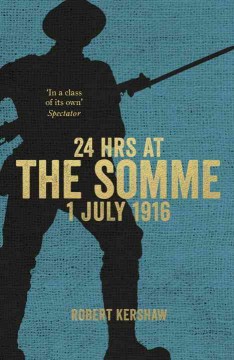 24 hrs at the Somme, 1 July 1916  Cover Image