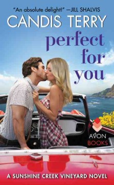 Perfect for you : a sunshine creek vineyard novel  Cover Image