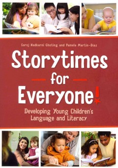 Storytimes for everyone! : developing young children's language and literacy  Cover Image