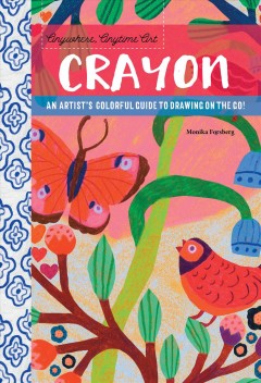 Crayon : an artist's guide to drawing on the go!  Cover Image