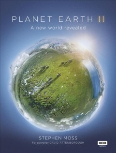 Planet earth II : a new world revealed  Cover Image