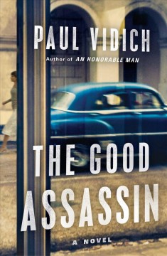 The good assassin : a novel  Cover Image