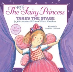 The very fairy princess takes the stage  Cover Image