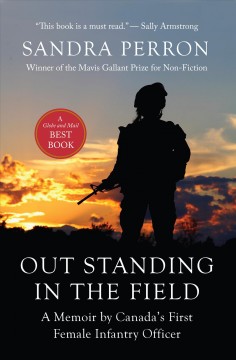 Out standing in the field : a memoir of military service  Cover Image