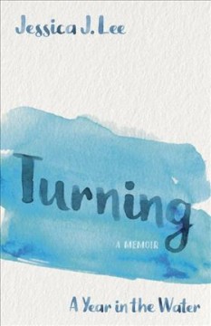 Turning : a year in the water : a memoir  Cover Image