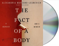 The fact of a body a murder and a memoir  Cover Image