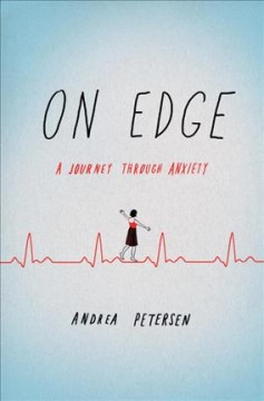 On edge : a journey through anxiety  Cover Image