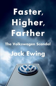 Faster, higher, farther : the Volkswagen scandal  Cover Image