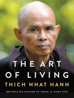 The art of living : peace and freedom in the here and now  Cover Image