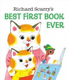 Richard Scarry's best first book ever!  Cover Image