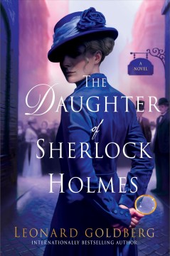 The daughter of Sherlock Holmes : a novel  Cover Image