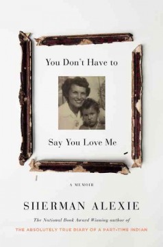 You don't have to say you love me : a memoir  Cover Image