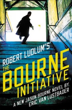 Robert Ludlum's The Bourne initiative  Cover Image