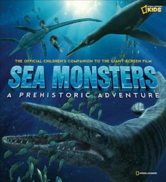Sea monsters : a prehistoric adventure  Cover Image