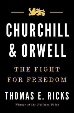 Churchill and Orwell : the fight for freedom  Cover Image