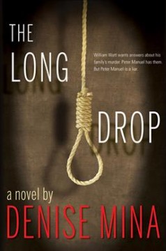 The long drop : a novel  Cover Image