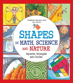 Shapes in math, science and nature : squares, triangles and circles  Cover Image