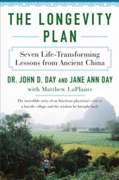 The longevity plan : seven life-transforming lessons from Ancient China  Cover Image