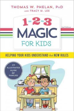 1-2-3 magic for kids : helping your kids understand the new rules  Cover Image