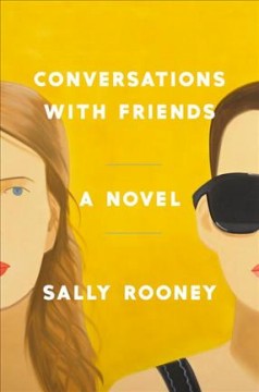 Conversations with friends : a novel  Cover Image