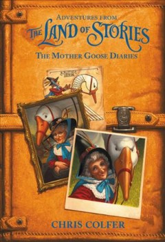 The Mother Goose diaries  Cover Image