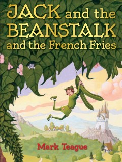 Jack and the beanstalk and the french fries  Cover Image