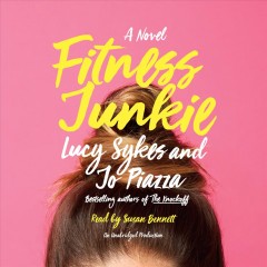 Fitness junkie a novel  Cover Image
