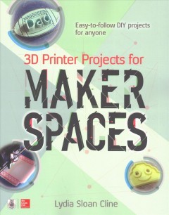 3D printer projects for makerspaces  Cover Image