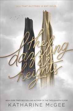 The dazzling heights  Cover Image