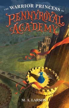 The warrior princess of Pennyroyal Academy  Cover Image