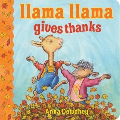 Llama Llama gives thanks  Cover Image