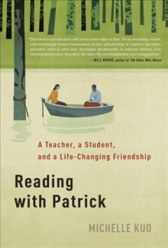 Reading with Patrick : a teacher, a student, and a life-changing friendship  Cover Image