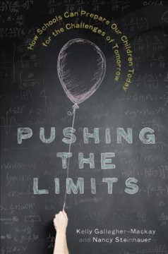 Pushing the limits : how schools can prepare our children today for the challenges of tomorrow  Cover Image