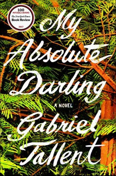 My absolute darling : a novel  Cover Image