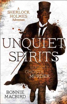 Unquiet spirits : a Sherlock Holmes adventure  Cover Image
